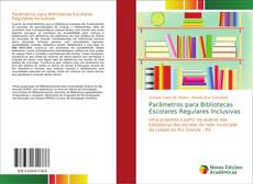 Bookcover of Parâmetros para Bibliotecas Escolares Regulares Inclusivas
