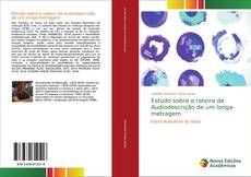 Estudo sobre o roteiro de Audiodescrição de um longa-metragem kitap kapağı