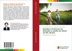 Capa do livro de Quedas e fraturas na atenção à saúde do idoso no RS, Brasil 