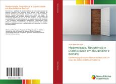 Modernidade, Resistência e Dialeticidade em Baudelaire e Beckett kitap kapağı