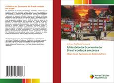 Bookcover of A História da Economia do Brasil contada em prosa