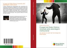 Bookcover of O papel do Poder Público revelado pela abordagem institucional