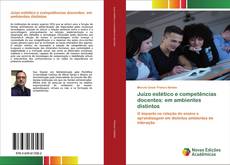 Couverture de Juízo estético e competências docentes: em ambientes distintos