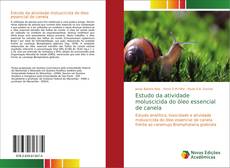 Capa do livro de Estudo da atividade moluscicida do óleo essencial de canela 