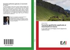 Bookcover of Tecniche geofisiche applicate ai movimenti di massa