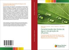 Bookcover of Caracterização das fontes de água e da geração de efluentes