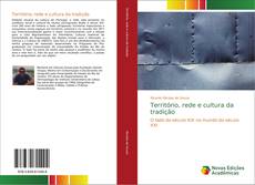 Bookcover of Território, rede e cultura da tradição
