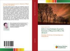 Buchcover von Arte e Cosmologia Guarani, Kaiowá e Mbyá em MS e PA (Brasil)