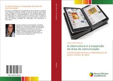 Bookcover of A cibercultura e a expansão da área da comunicação