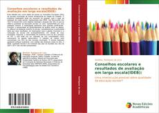 Conselhos escolares e resultados de avaliação em larga escala(IDEB): kitap kapağı