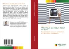 Buchcover von O Carnaval Espetáculo no sul do Brasil