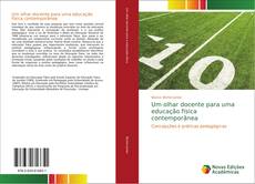 Bookcover of Um olhar docente para uma educação física contemporânea
