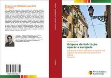 Bookcover of Origens da habitação operária europeia