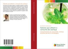 Bookcover of Fatores que afetam o consumo de cachaça
