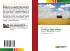 Buchcover von O sistema de aeração da massa de grãos de soja