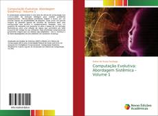 Computação Evolutiva: Abordagem Sistêmica - Volume 1 kitap kapağı