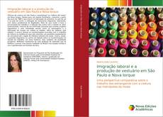 Capa do livro de Imigração laboral e a produção de vestuário em São Paulo e Nova Iorque 