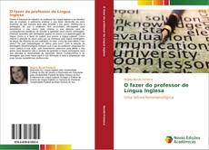 Bookcover of O fazer do professor de Língua Inglesa