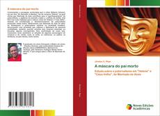 Bookcover of A máscara do pai morto