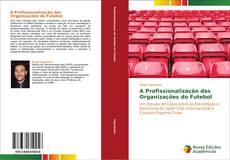 Capa do livro de A profissionalização das organizações do futebol 