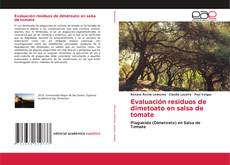 Evaluación residuos de dimetoato en salsa de tomate kitap kapağı