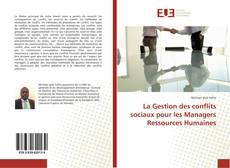 Bookcover of La Gestion des conflits sociaux pour les Managers Ressources Humaines