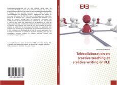 Couverture de Télécollaboration en creative teaching et creative writing en FLE