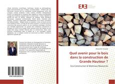 Copertina di Quel avenir pour le bois dans la construction de Grande Hauteur ?