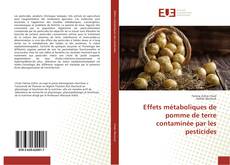 Capa do livro de Effets métaboliques de pomme de terre contaminée par les pesticides 