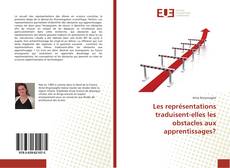 Portada del libro de Les représentations traduisent-elles les obstacles aux apprentissages?