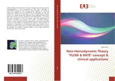 Bookcover of New Hemodynamic Theory "FLOW & RATE" concept & clinical applications