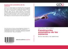 Construcción axiomática de los números kitap kapağı