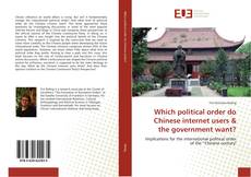 Capa do livro de Which political order do Chinese internet users & the government want? 