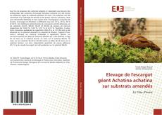 Copertina di Elevage de l'escargot géant Achatina achatina sur substrats amendés