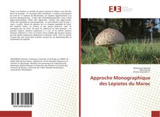 Approche Monographique des ‎Lépiotes du ‎Maroc kitap kapağı