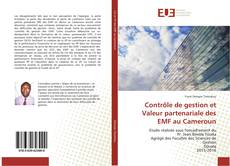 Bookcover of Contrôle de gestion et Valeur partenariale des EMF au Cameroun