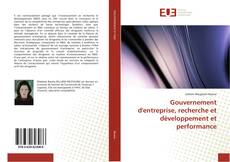 Gouvernement d'entreprise, recherche et développement et performance的封面