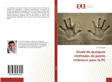 Buchcover von Etude de quelques méthodes de points intérieurs pour la PC