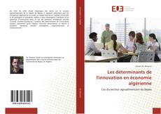 Bookcover of Les déterminants de l'innovation en économie algérienne