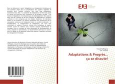 Adaptations & Progrès... ça se discute! kitap kapağı