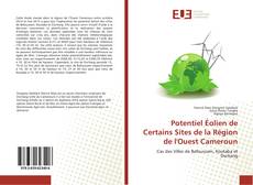 Copertina di Potentiel Éolien de Certains Sites de la Région de l'Ouest Cameroun