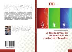 Capa do livro de Le développement du lexique nominal en situation de trilingualité 