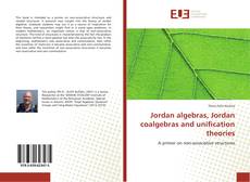 Jordan algebras, Jordan coalgebras and unification theories kitap kapağı
