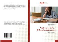 Bookcover of Analyser un texte. Différentes approches