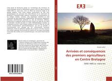 Copertina di Arrivées et conséquences des premiers agriculteurs en Centre Bretagne