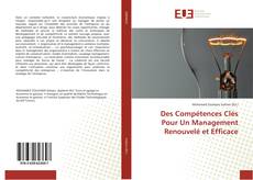 Couverture de Des Compétences Clés Pour Un Management Renouvelé et Efficace