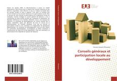 Bookcover of Conseils généraux et participation locale au développement