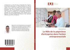 Capa do livro de Le Rôle de la pépinières d'entreprise dans l'action entrepreneuriale 