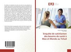 Capa do livro de Enquête de satisfaction des besoins de santé à Mao et Mondo au Tchad 