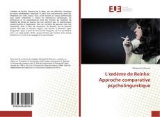 Buchcover von L’œdème de Reinke: Approche comparative psycholinguistique